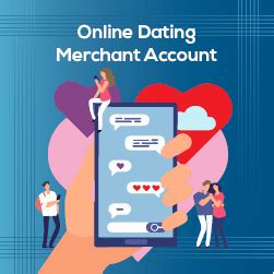 Online dating merchant account